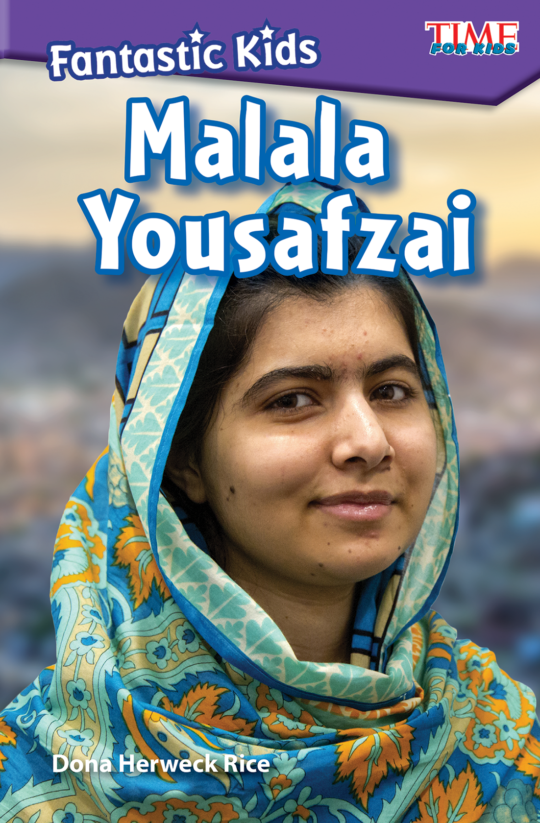 Fantastic Kids: Malala Yousafzai | Teacher Created Materials Parents