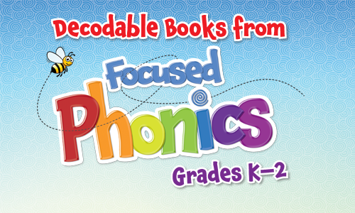 Decodable Books from Focused Phonics Grades K-2