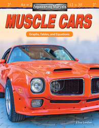 Engineering Marvels: Muscle Cars: Graphs, Tables, and Equations ebook