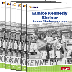 Eunice Kennedy Shriver: por unas Olimpiadas para todos Guided Reading 6-Pack
