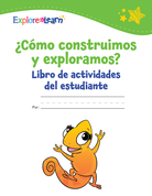 ¿Cómo construimos y exploramos? Libro de actividades del estudiante