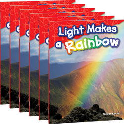 Light Makes a Rainbow Guided Reading 6-Pack