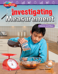 Your World: Investigating Measurement: Volume and Mass (epub)