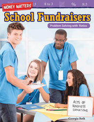 Money Matters: School Fundraisers: Problem Solving with Ratios (epub)