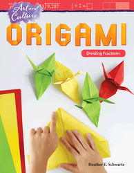 Art and Culture: Origami: Dividing Fractions (epub)