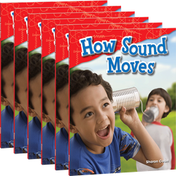 How Sound Moves Guided Reading 6-Pack