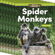 Amazing Animals: Spider Monkeys: Place Value Guided Reading 6-Pack