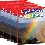 Light Makes a Rainbow Guided Reading 6-Pack