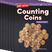 Money Matters: Counting Coins: Financial Literacy Guided Reading 6-Pack