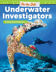 On the Job: Underwater Investigators: Plotting Rational Numbers (epub)