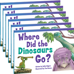 Where Did the Dinosaurs Go? Guided Reading 6-Pack