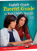 Eighth Grade Parent Guide for Your Child's Success