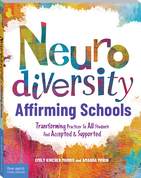 Neurodiversity-Affirming Schools: Transforming Practices So All Students Feel Accepted & Supported ebook